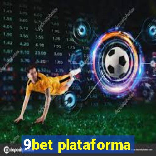 9bet plataforma